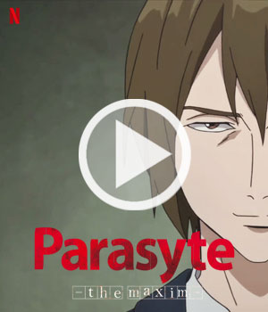 Parasyte the Maxim